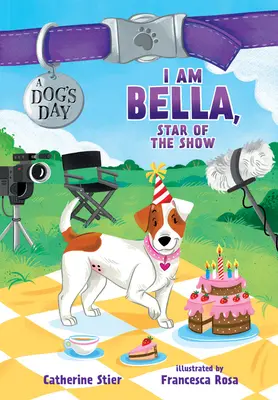 Ich bin Bella, der Star der Show, 4 - I Am Bella, Star of the Show, 4