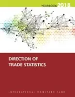 Statistisches Jahrbuch der Handelsrichtung 2018 - Direction of trade statistics yearbook 2018