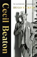 Cecil Beaton: Die autorisierte Biographie - Cecil Beaton: The Authorized Biography