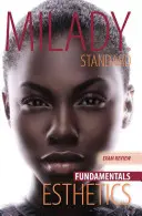 Prüfungsvorbereitung für Milady Standard Esthetics: Grundlagen - Exam Review for Milady Standard Esthetics: Fundamentals