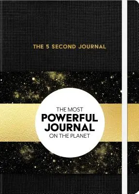 Das 5-Sekunden-Journal: Das beste Tagebuch und der schnellste Weg, um langsamer zu werden, mehr Energie zu haben und Dinge zu erledigen - The 5 Second Journal: The Best Daily Journal and Fastest Way to Slow Down, Power Up, and Get Sh*t Done