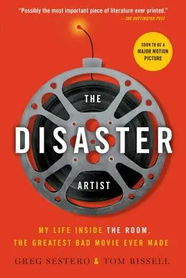 Der Katastrophenkünstler: Mein Leben im Zimmer, dem größten schlechten Film aller Zeiten - The Disaster Artist: My Life Inside the Room, the Greatest Bad Movie Ever Made
