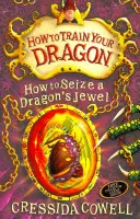 How to Train Your Dragon: Wie man das Juwel eines Drachen ergreift - Buch 10 - How to Train Your Dragon: How to Seize a Dragon's Jewel - Book 10