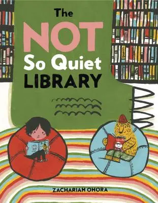 Die nicht ganz so stille Bibliothek - The Not So Quiet Library