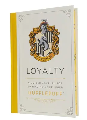 Harry Potter: Loyalität: Ein geführtes Tagebuch, um deinen inneren Hufflepuff zu umarmen - Harry Potter: Loyalty: A Guided Journal for Embracing Your Inner Hufflepuff