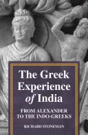 Die griechische Erfahrung mit Indien: Von Alexander zu den Indogriechen - The Greek Experience of India: From Alexander to the Indo-Greeks