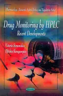 Medikamentenüberwachung mittels HPLC - Neueste Entwicklungen - Drug Monitoring by HPLC - Recent Developments