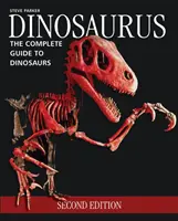 Dinosaurus: Das komplette Handbuch über Dinosaurier - Dinosaurus: The Complete Guide to Dinosaurs