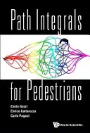 Pfadintegrale für Fußgänger - Path Integrals for Pedestrians