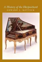 Eine Geschichte des Cembalos - A History of the Harpsichord
