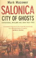 Saloniki, Stadt der Geister - Christen, Muslime und Juden - Salonica, City of Ghosts - Christians, Muslims and Jews