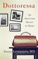 Dottoressa: Ein amerikanischer Arzt in Rom - Dottoressa: An American Doctor in Rome