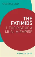 Die Fatimiden: 1 - Der Aufstieg eines muslimischen Reiches - The Fatimids: 1 - The Rise of a Muslim Empire