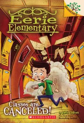 Der Unterricht ist gestrichen!: Ein Zweige-Buch (Eerie Elementary #7), 7 - Classes Are Canceled!: A Branches Book (Eerie Elementary #7), 7