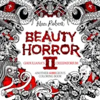 Schönheit des Grauens 2: Ghouliana's Creepatorium Malbuch - Beauty of Horror 2: Ghouliana's Creepatorium Coloring Book