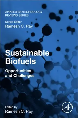 Nachhaltige Biokraftstoffe: Chancen und Herausforderungen - Sustainable Biofuels: Opportunities and Challenges