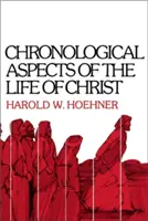 Chronologische Aspekte des Lebens von Christus - Chronological Aspects of the Life of Christ