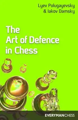 Die Kunst der Verteidigung im Schachspiel - Art of Defence in Chess