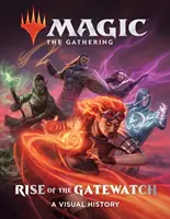 Magic: The Gathering: Rise of the Gatewatch: Eine visuelle Geschichte - Magic: The Gathering: Rise of the Gatewatch: A Visual History