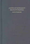 Handbuch für amerikanische Handelsseeleute - American Merchant Seaman's Manual