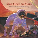 Max fliegt zum Mars: Ein wissenschaftliches Abenteuer mit Max, dem Hund - Max Goes to Mars: A Science Adventure with Max the Dog