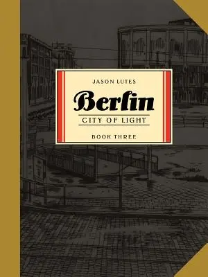 Berlin Buch Drei: Stadt des Lichts - Berlin Book Three: City of Light