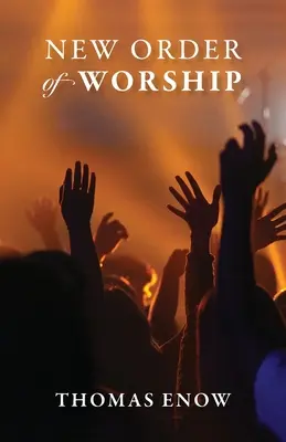 Neue Ordnung der Anbetung - New Order of Worship