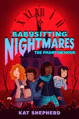 Babysitter-Albträume: Die Phantomstunde - Babysitting Nightmares: The Phantom Hour