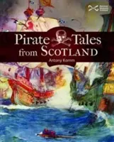 Piratengeschichten aus Schottland - Pirate Tales from Scotland