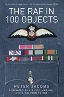 Die RAF in 100 Objekten - The RAF in 100 Objects