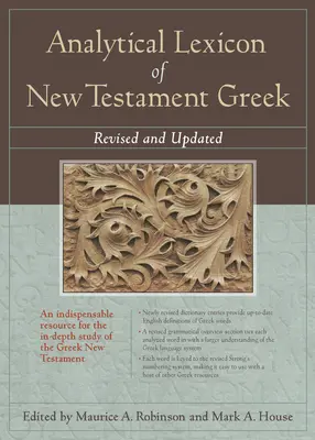 Analytisches Lexikon des neutestamentlichen Griechisch: Überarbeitet und aktualisiert - Analytical Lexicon of New Testament Greek: Revised and Updated