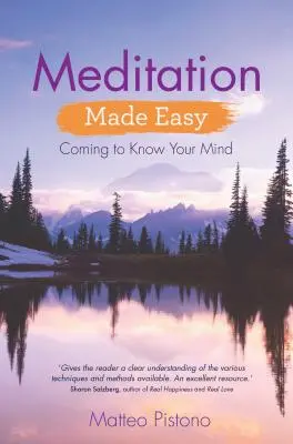 Meditation leicht gemacht: Lernen Sie Ihren Geist kennen - Meditation Made Easy: Coming to Know Your Mind