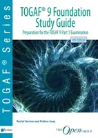 Togaf (R) 9 Foundation Studienführer - Togaf (R) 9 Foundation Study Guide