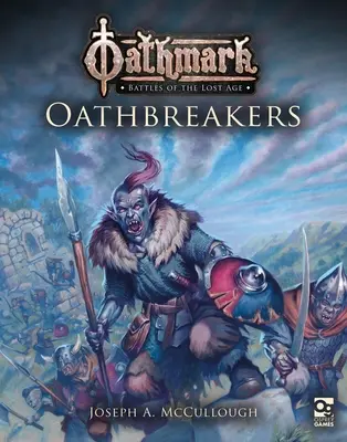 Oathmark: Eidbrecher - Oathmark: Oathbreakers