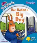 Oxford Lesebaum: Level 3: Mehr Songbirds Phonics - Ron Rabbit's Big Day - Oxford Reading Tree: Level 3: More Songbirds Phonics - Ron Rabbit's Big Day