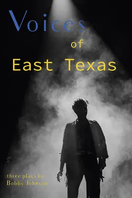 Stimmen aus Ost-Texas - Voices of East Texas