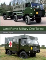 Land Rover Militär Ein-Tonne - Land Rover Military One-Tonne