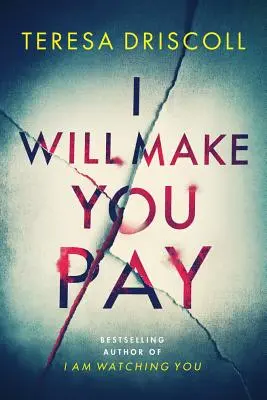 Ich werde dich bezahlen lassen - I Will Make You Pay