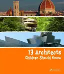 13 Architekten, die Kinder kennen sollten - 13 Architects Children Should Know