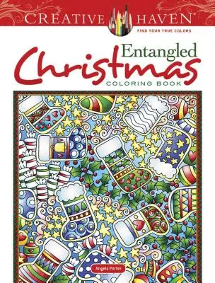 Creative Haven Entangled Christmas Malbuch - Creative Haven Entangled Christmas Coloring Book