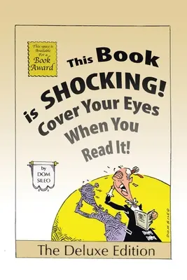 Dieses Buch ist schockierend! Bedecke deine Augen, wenn du es liest - This Book is Shocking!: Cover Your Eyes When You Read It