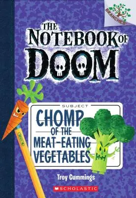 Chomp of the Meat-Eating Vegetables: Ein Zweigbuch (Das Notizbuch des Verderbens #4), 4 - Chomp of the Meat-Eating Vegetables: A Branches Book (the Notebook of Doom #4), 4