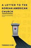 Ein Brief an die koreanisch-amerikanische Kirche: Die Versöhnung der Kluft zwischen Koreanern der ersten und zweiten Generation - A Letter to the Korean American Church: Reconciling the Gap Between First and Second Generation Koreans