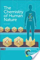 Die Chemie der menschlichen Natur - The Chemistry of Human Nature