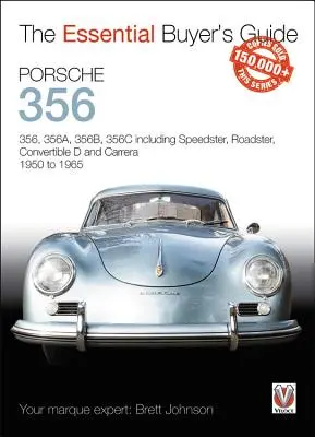 Porsche 356: 356, 356a, 356b, 356c einschließlich Speedster, Roadster, Cabrio D und Carrera 1950 bis 1965 - Porsche 356: 356, 356a, 356b, 356c Including Speedster, Roadster, Convertible D and Carrera 1950 to 1965