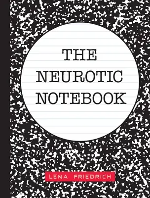 Das neurotische Notizbuch - The Neurotic Notebook