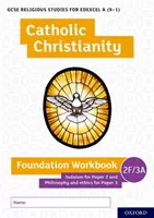 GCSE Religionswissenschaft für Edexcel A (9-1): Catholic Christianity Foundation Workbook - GCSE Religious Studies for Edexcel A (9-1): Catholic Christianity Foundation Workbook