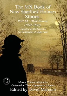 Das MX Book of New Sherlock Holmes Stories Teil XX: 2020 Annual (1891-1897) - The MX Book of New Sherlock Holmes Stories Part XX: 2020 Annual (1891-1897)