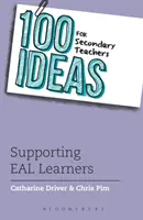 100 Ideen für Lehrkräfte der Sekundarstufe: Unterstützung von EAL-Schülern - 100 Ideas for Secondary Teachers: Supporting EAL Learners