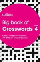 Big Book of Crosswords 4 - 300 schnelle Kreuzworträtsel - Big Book of Crosswords 4 - 300 Quick Crossword Puzzles